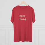 Keep Going Word Shirt