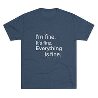 I'm Fine It's Fine Everything is Fine Word Shirt