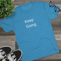 Keep Going Word Shirt