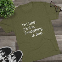 I'm Fine It's Fine Everything is Fine Word Shirt