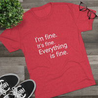 I'm Fine It's Fine Everything is Fine Word Shirt