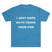 Both Teams Have Fun Word Shirt