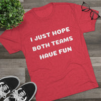 Both Teams Have Fun Word Shirt