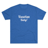 Vacation Baby Word Shirt