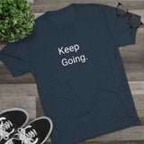 Keep Going Word Shirt