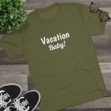 Vacation Baby Word Shirt