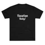 Vacation Baby Word Shirt