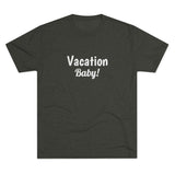 Vacation Baby Word Shirt