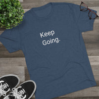 Keep Going Word Shirt