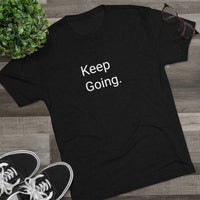 Keep Going Word Shirt