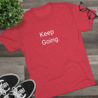 Keep Going Word Shirt