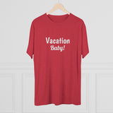 Vacation Baby Word Shirt