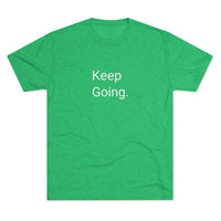 Keep Going Word Shirt