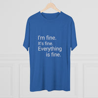 I'm Fine It's Fine Everything is Fine Word Shirt