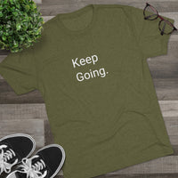 Keep Going Word Shirt