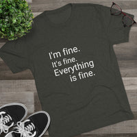 I'm Fine It's Fine Everything is Fine Word Shirt